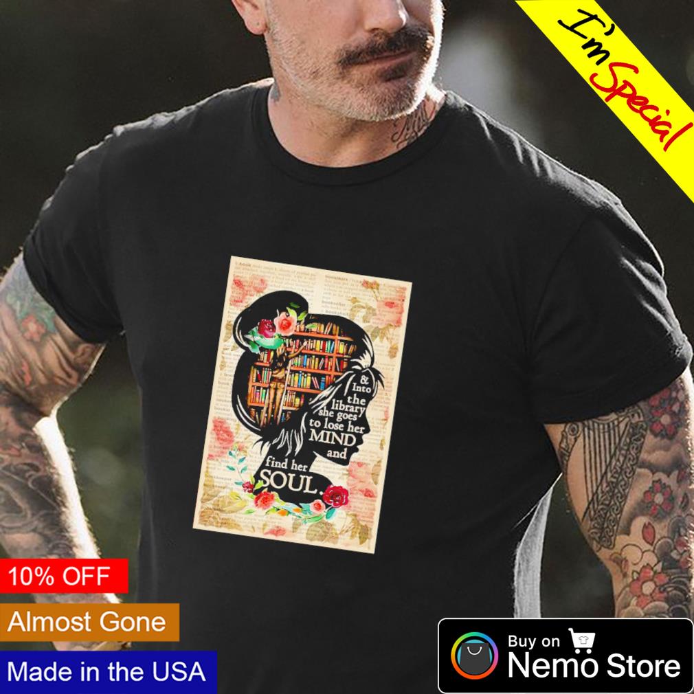 Into the library she goes to lose her mind - Adult & Kids T-Shirts, Sweatshirts & Hoodies apparel design preview 4