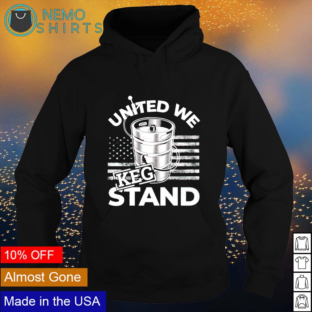 United we keg stand - Adult & Kids T-Shirts, Sweatshirts & Hoodies apparel design preview 2