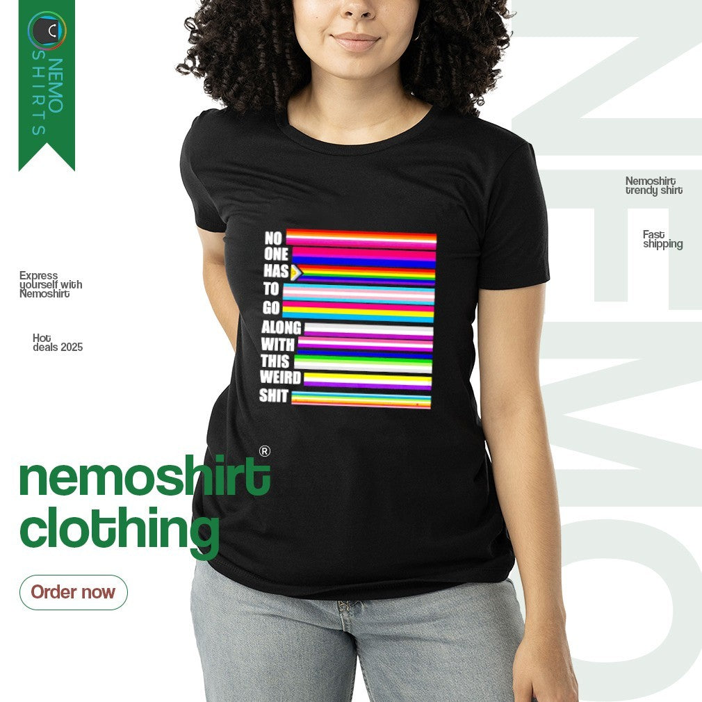 No one has to go along with this weird shit pride - Adult & Kids T-Shirts, Sweatshirts & Hoodies apparel design preview 3