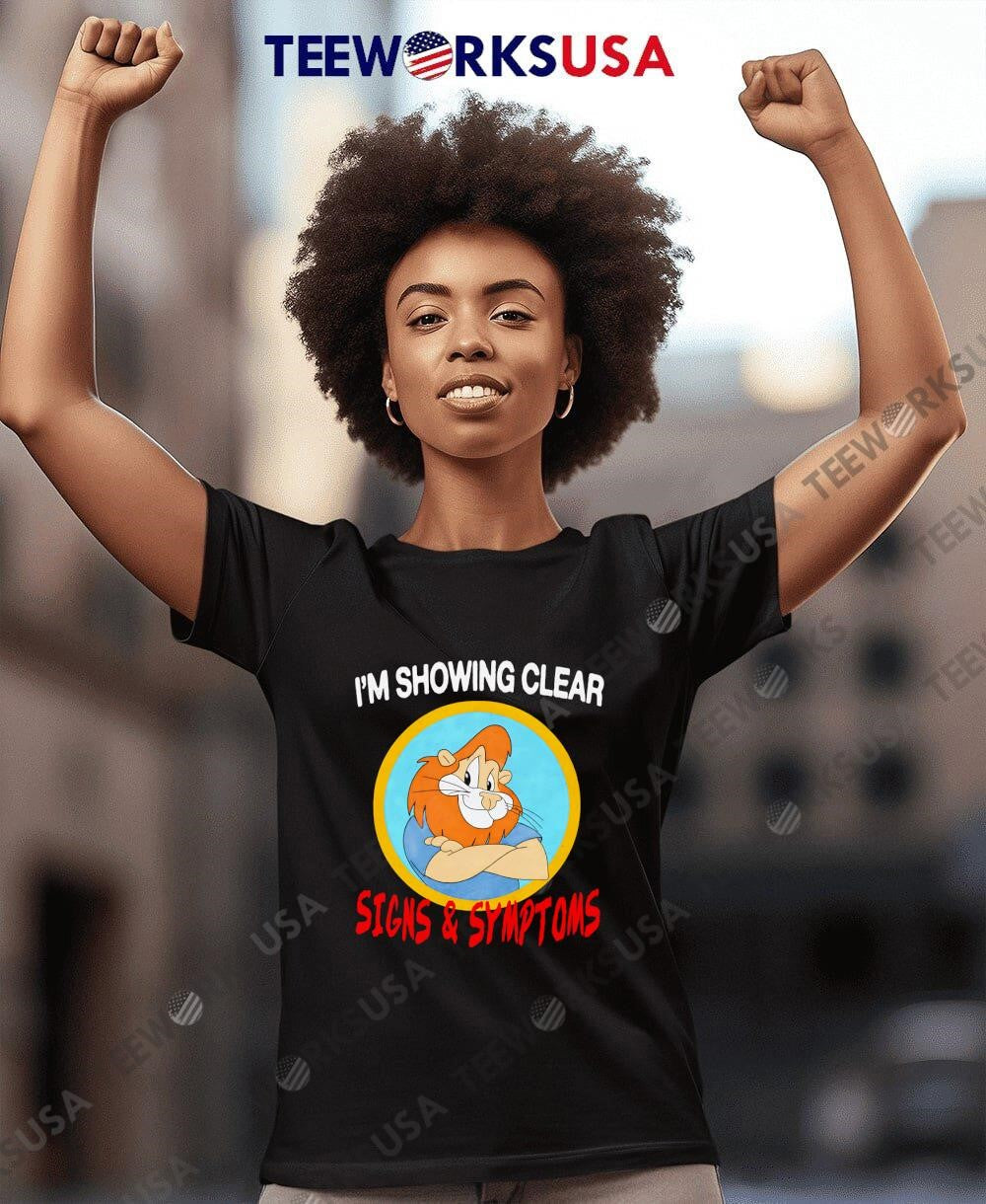 I'm showing clear signs and symptoms - Adult & Kids T-Shirts, Sweatshirts & Hoodies apparel design preview 8