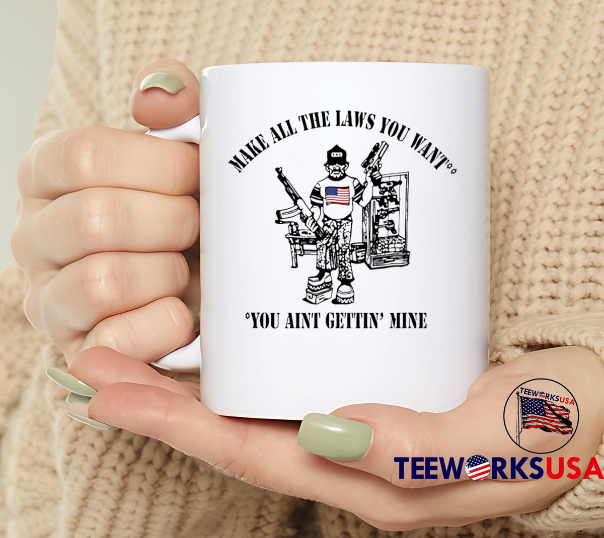 Make All The Laws You Want Aint Gettin Mine - Adult & Kids T-Shirts, Sweatshirts & Hoodies apparel design preview 6