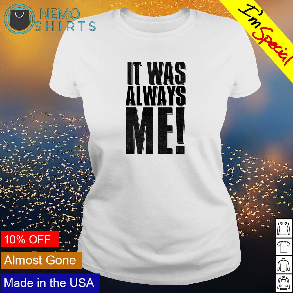 Richard Holliday it was always me - Adult & Kids T-Shirts, Sweatshirts & Hoodies apparel design preview 3