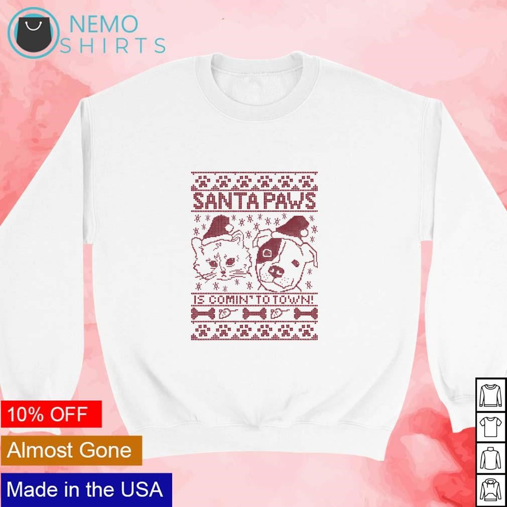 Santa Paws is comin' to town ugly Christmas - Adult & Kids T-Shirts, Sweatshirts & Hoodies apparel design preview 3