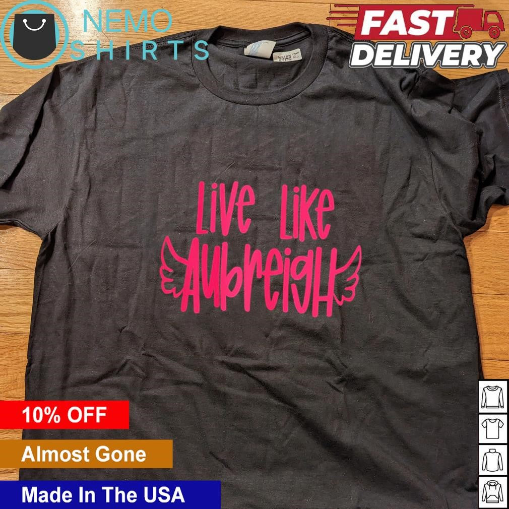 Live like aubreigh - Adult & Kids T-Shirts, Sweatshirts & Hoodies apparel design preview 4