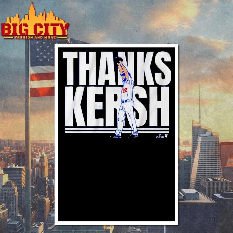 Clayton Kershaw Thanks Kersh - Adult & Kids T-Shirts, Sweatshirts & Hoodies apparel design preview 4