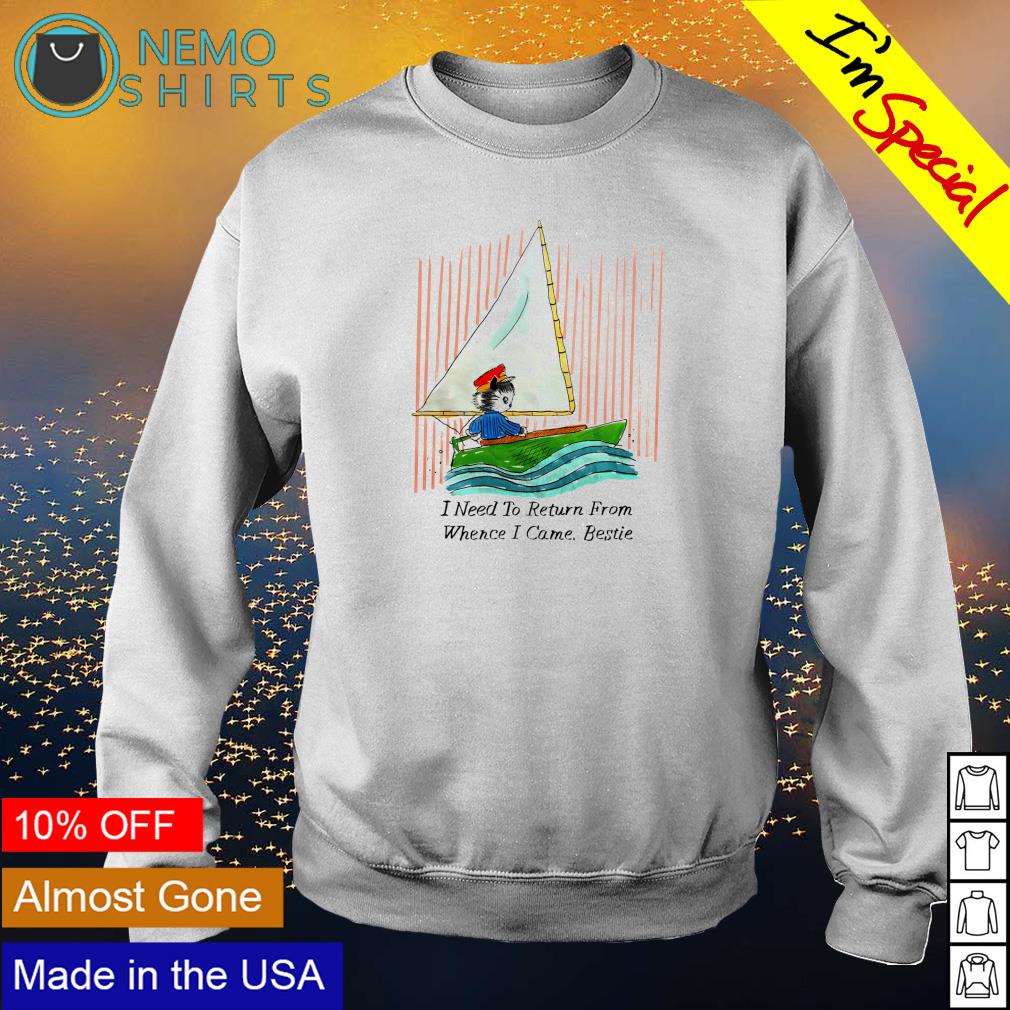 I need to return from whence came bestie - Adult & Kids T-Shirts, Sweatshirts & Hoodies apparel design preview 4