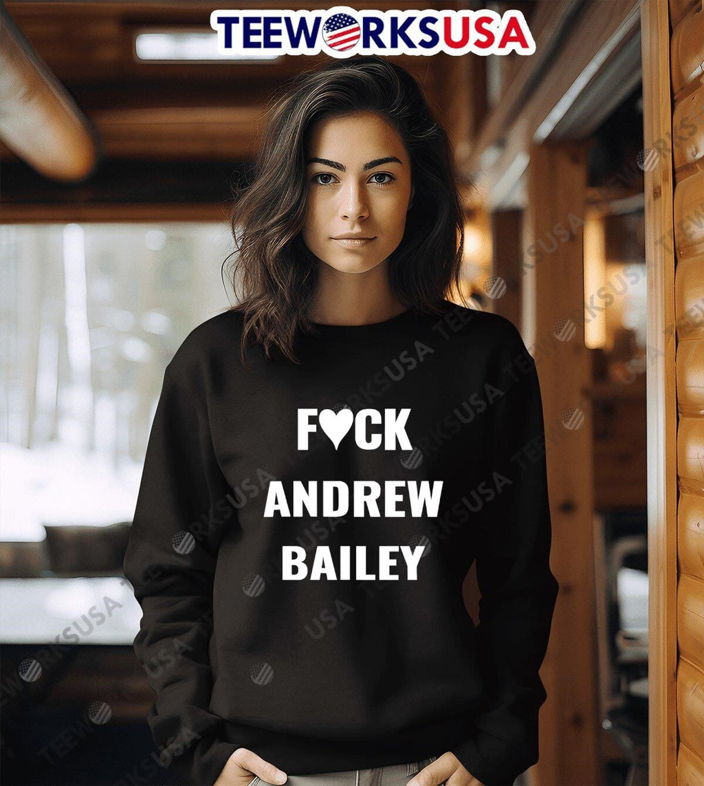 Fuck Andrew Bailey - Adult & Kids T-Shirts, Sweatshirts & Hoodies apparel design preview 3