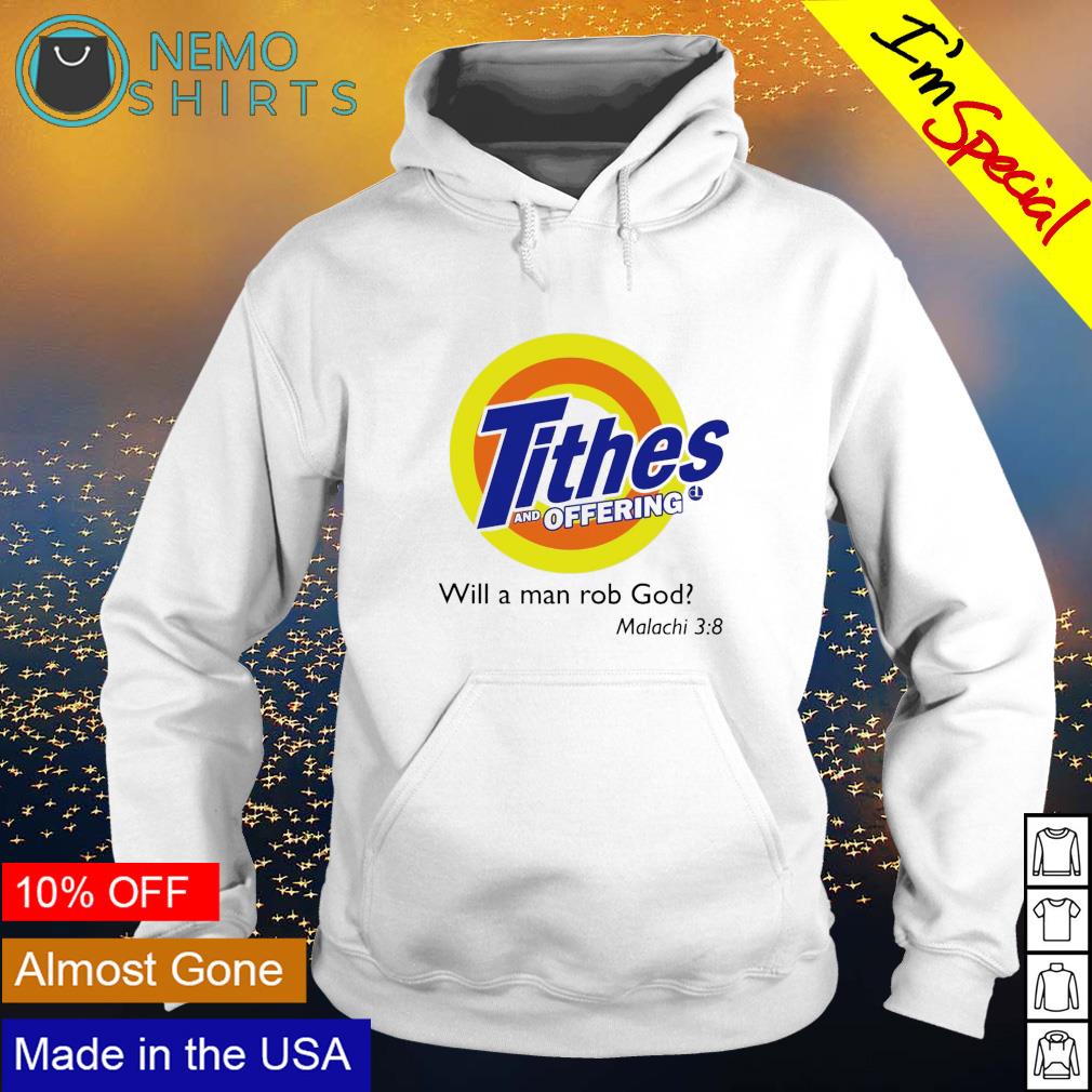 Tithes and offering will a man rob God - Adult & Kids T-Shirts, Sweatshirts & Hoodies apparel design preview 2