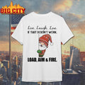 Gnome live laugh love if that doesn't work load aim - Adult & Kids T-Shirts, Sweatshirts & Hoodies apparel design preview 1