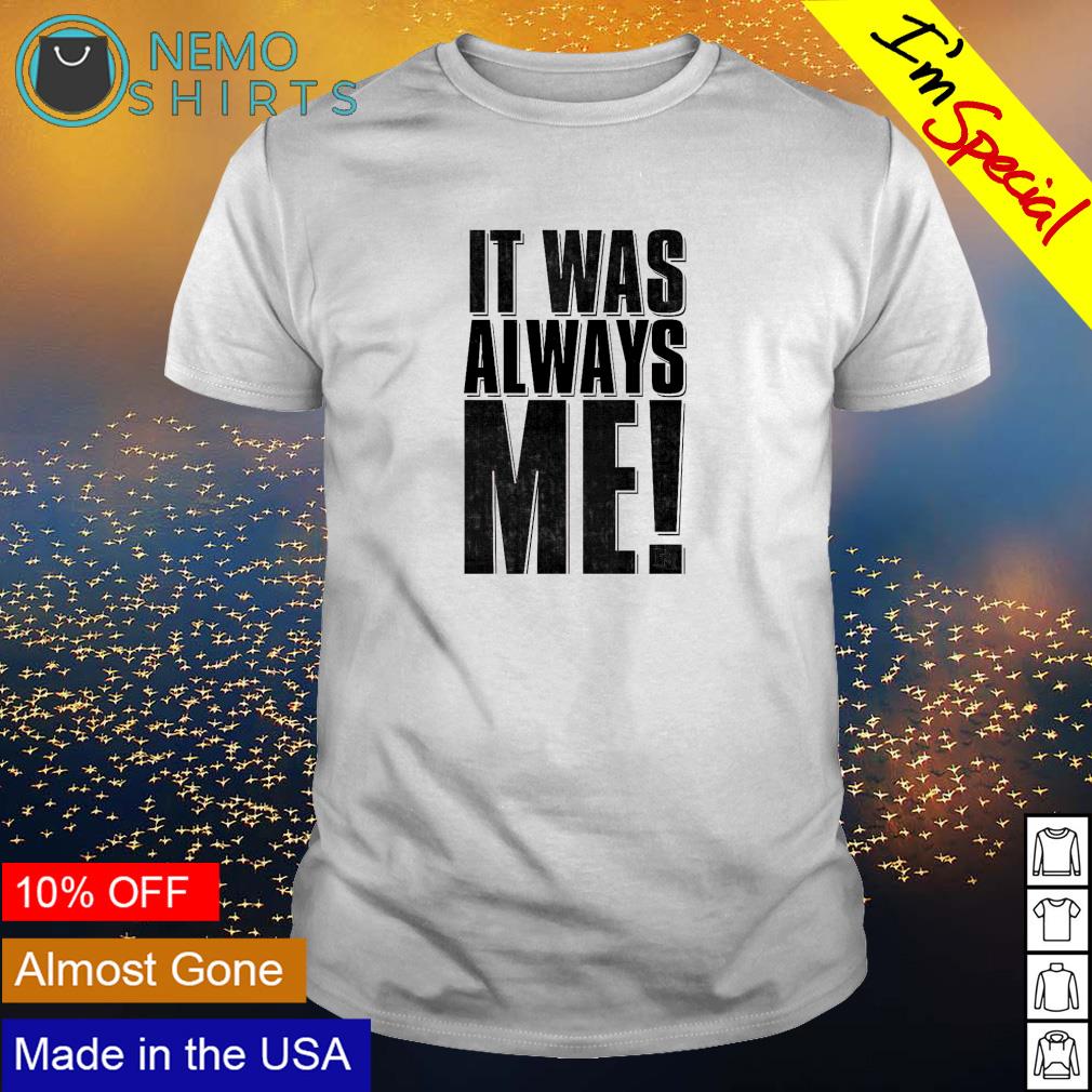 Richard Holliday it was always me - Adult & Kids T-Shirts, Sweatshirts & Hoodies apparel design preview 1