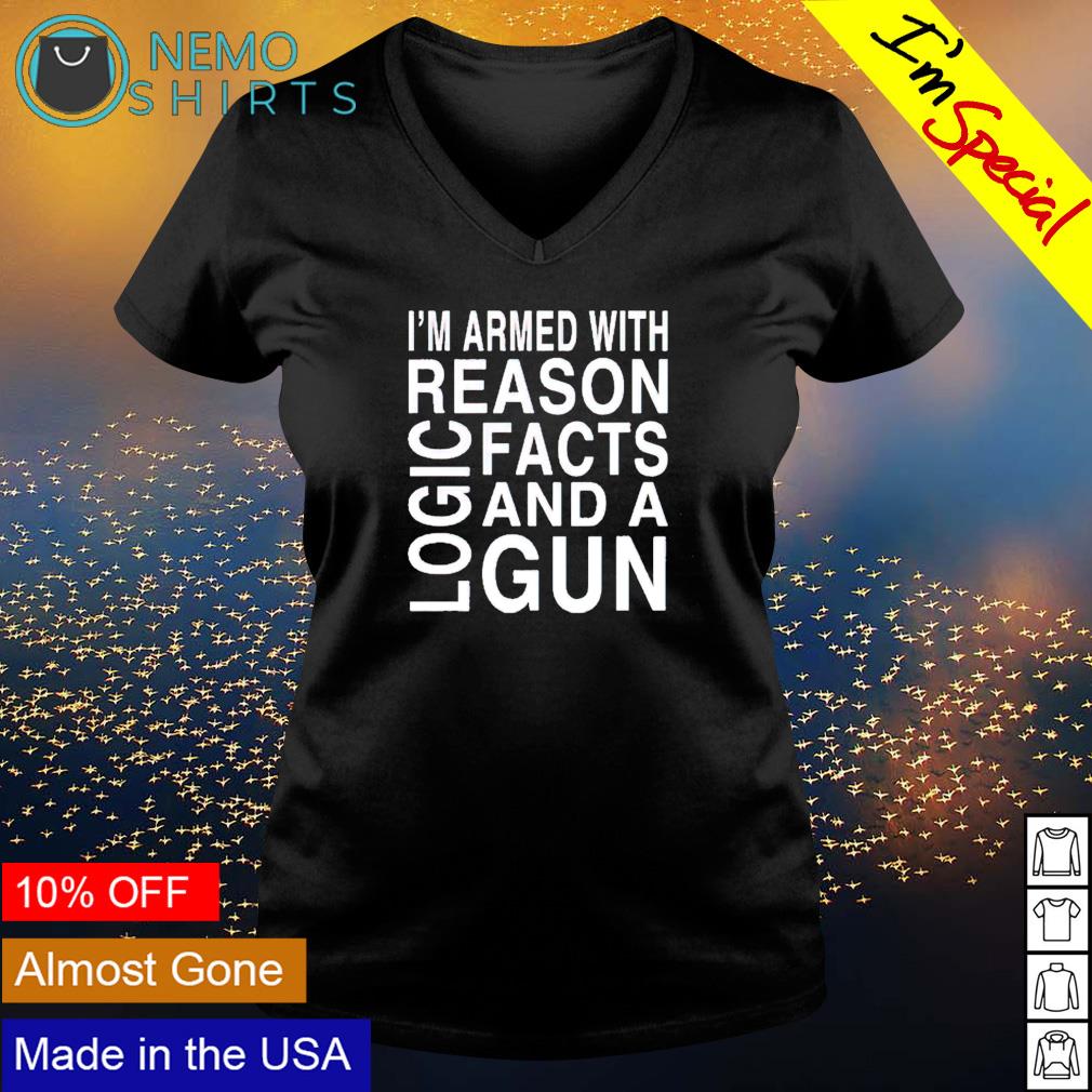 I'm armed with reason logic facts and a gun - Adult & Kids T-Shirts, Sweatshirts & Hoodies apparel design preview 5