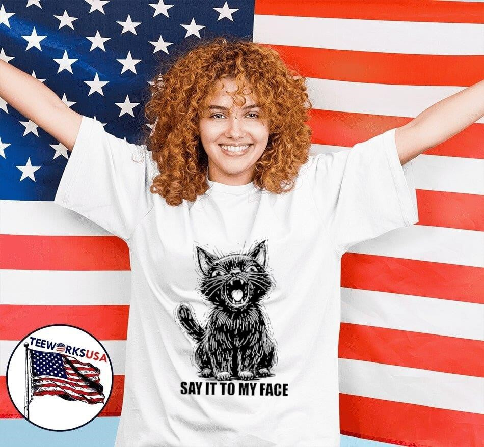 Say it to my face Ferocious cat - Adult & Kids T-Shirts, Sweatshirts & Hoodies apparel design preview 4