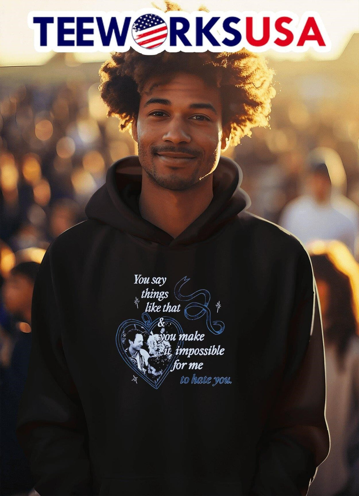 You says thing like that and make it impossible for - Adult & Kids T-Shirts, Sweatshirts & Hoodies apparel design preview 2