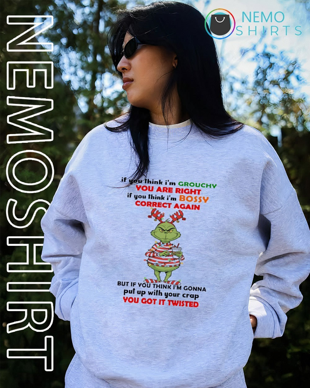 Grinch if you think I'm grouchy are right bossy - Adult & Kids T-Shirts, Sweatshirts & Hoodies apparel design preview 4