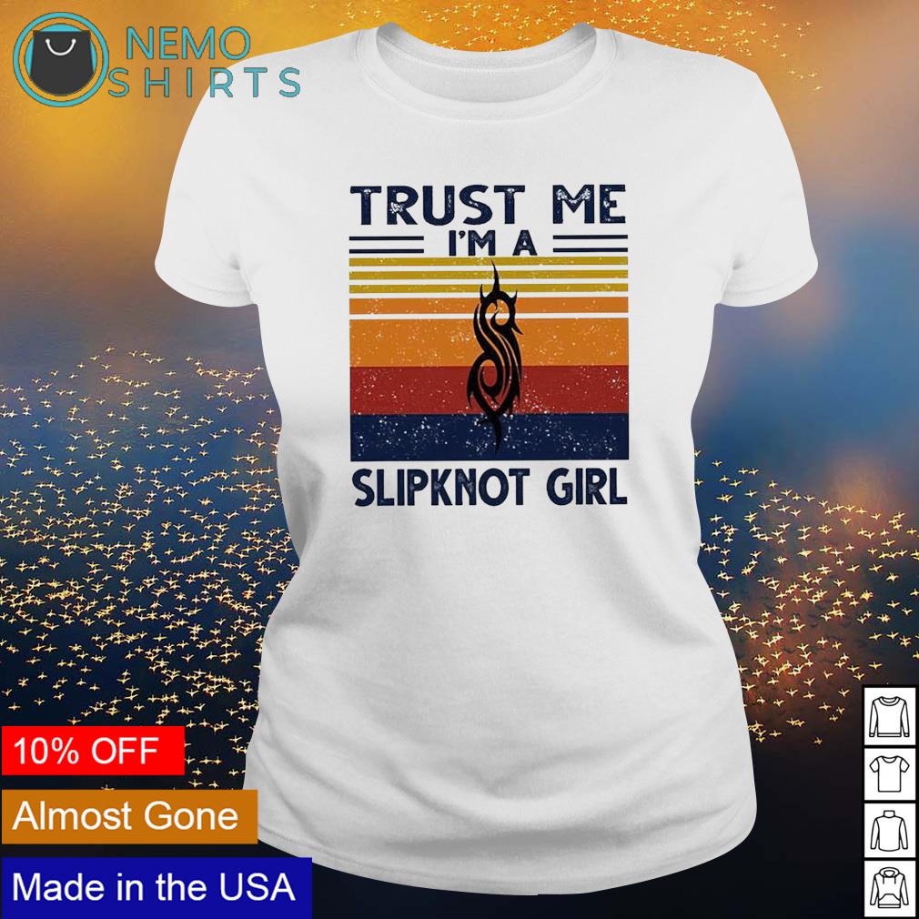 Trust me I'm a Slipknot Girl vintage - Adult & Kids T-Shirts, Sweatshirts & Hoodies apparel design preview 3