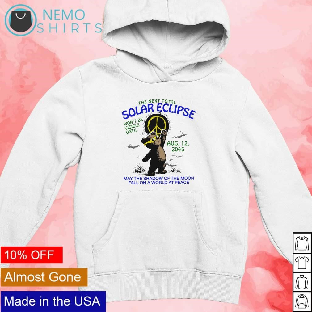 The next total solar eclipse won't be visible until - Adult & Kids T-Shirts, Sweatshirts & Hoodies apparel design preview 2