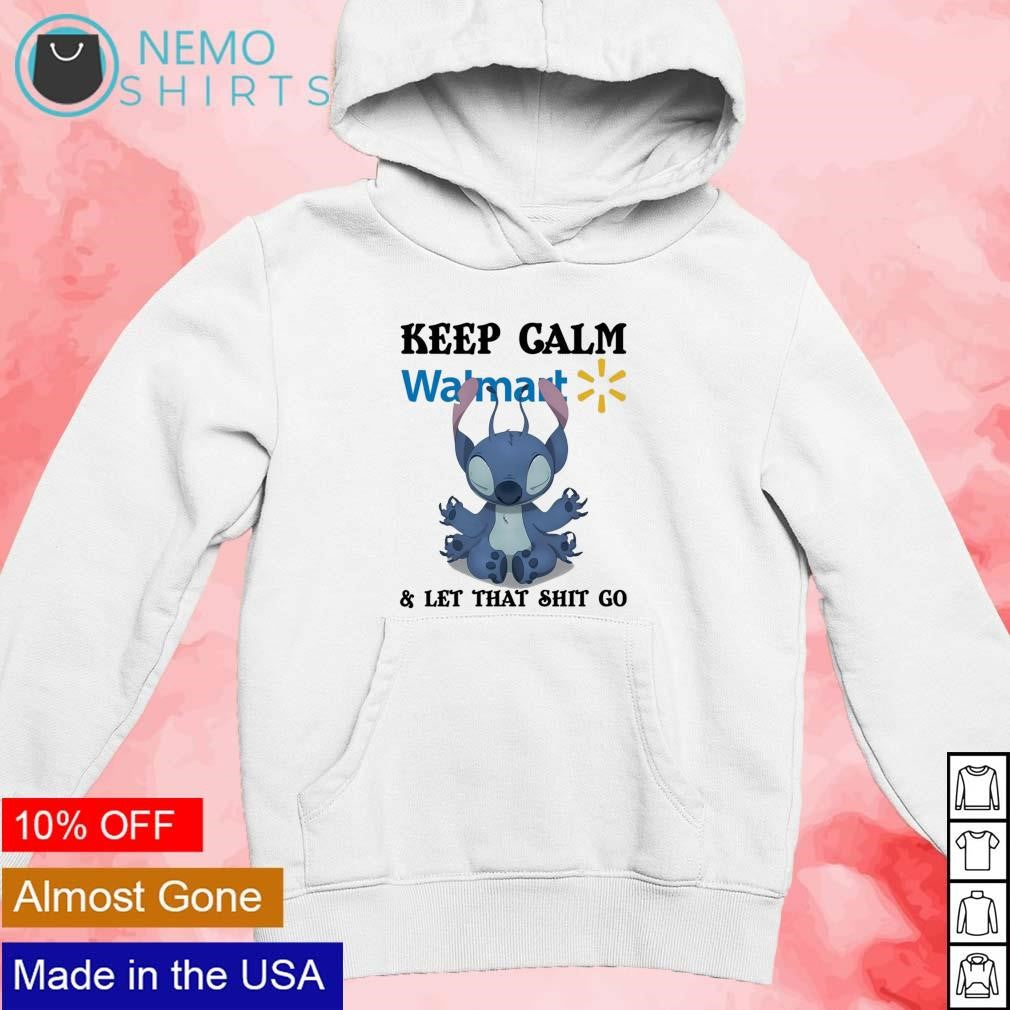 Stitch Walmart keep calm and let that shit go - Adult & Kids T-Shirts, Sweatshirts & Hoodies apparel design preview 2