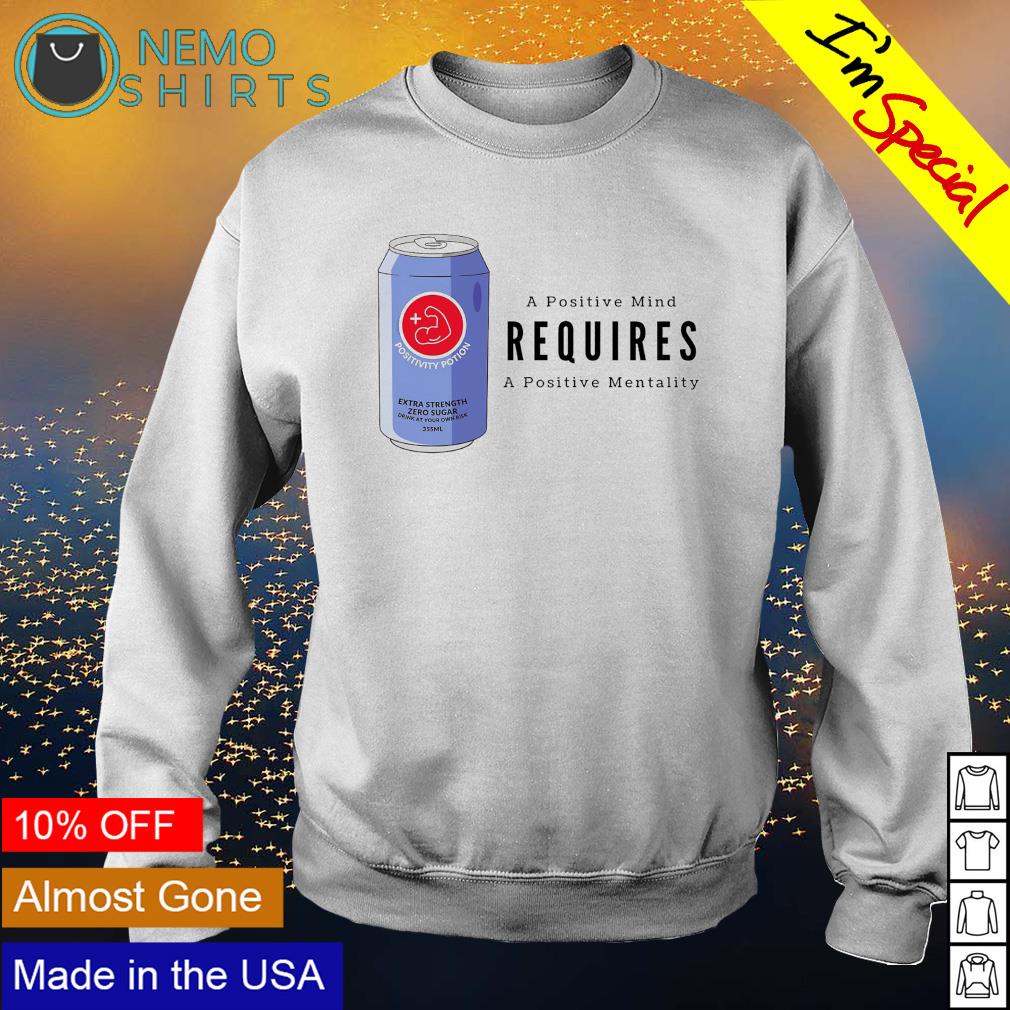A positive mind requires mentality - Adult & Kids T-Shirts, Sweatshirts & Hoodies apparel design preview 4