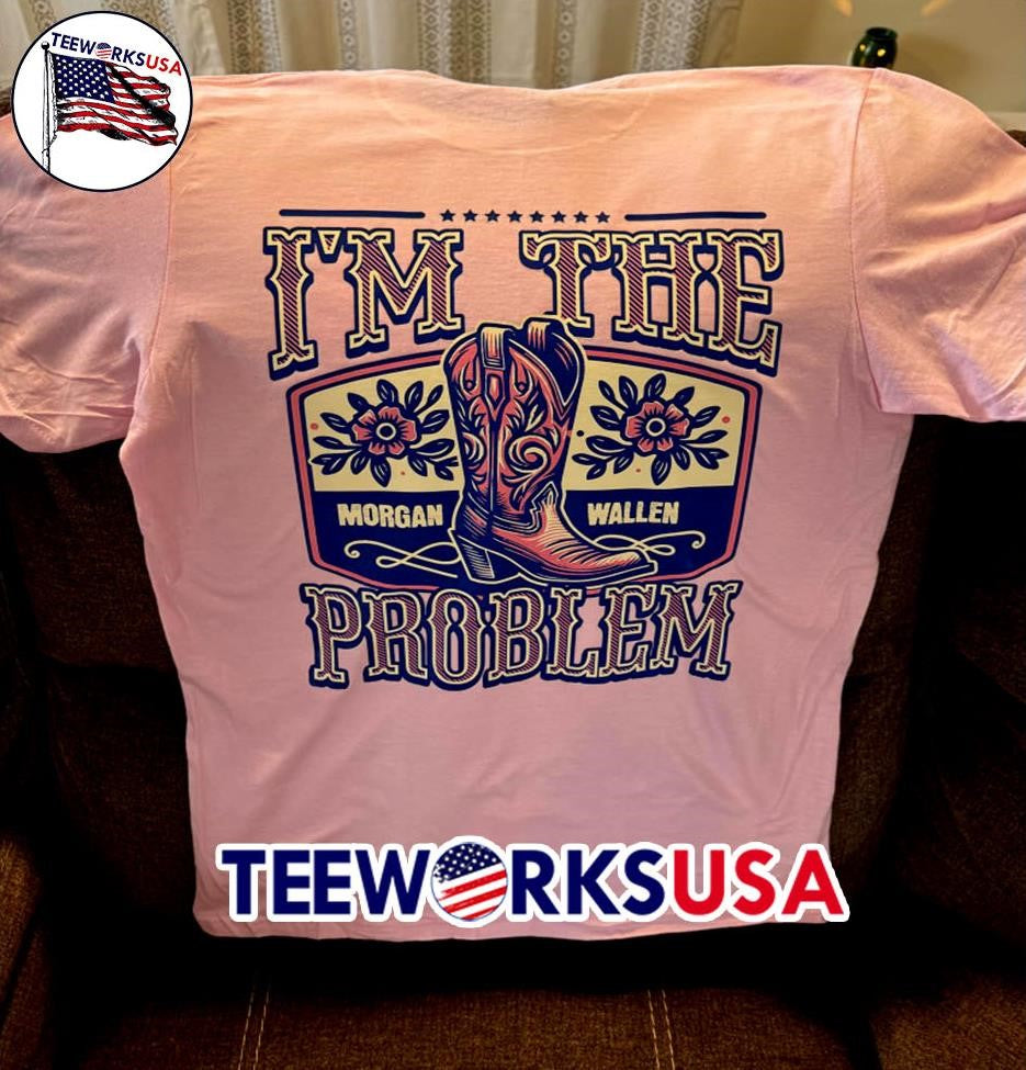 I'm The Problem Morgan Wallen - Adult & Kids T-Shirts, Sweatshirts & Hoodies apparel design preview 1