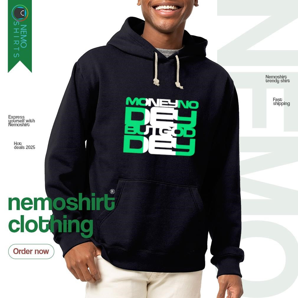 Money no dey but god - Adult & Kids T-Shirts, Sweatshirts & Hoodies apparel design preview 2