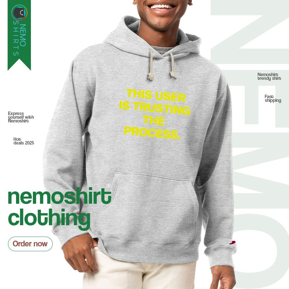 This user is trusting the process - Adult & Kids T-Shirts, Sweatshirts & Hoodies apparel design preview 2