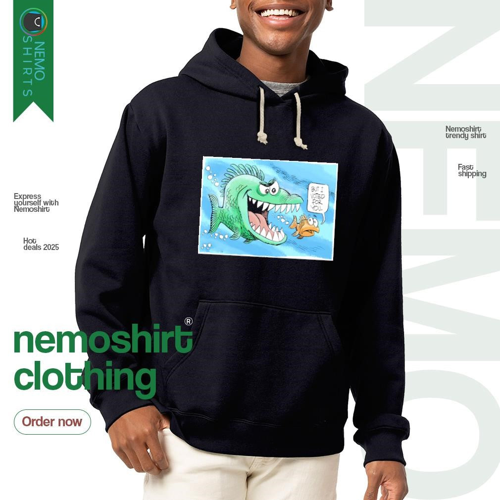 But i voted for you fish - Adult & Kids T-Shirts, Sweatshirts & Hoodies apparel design preview 2