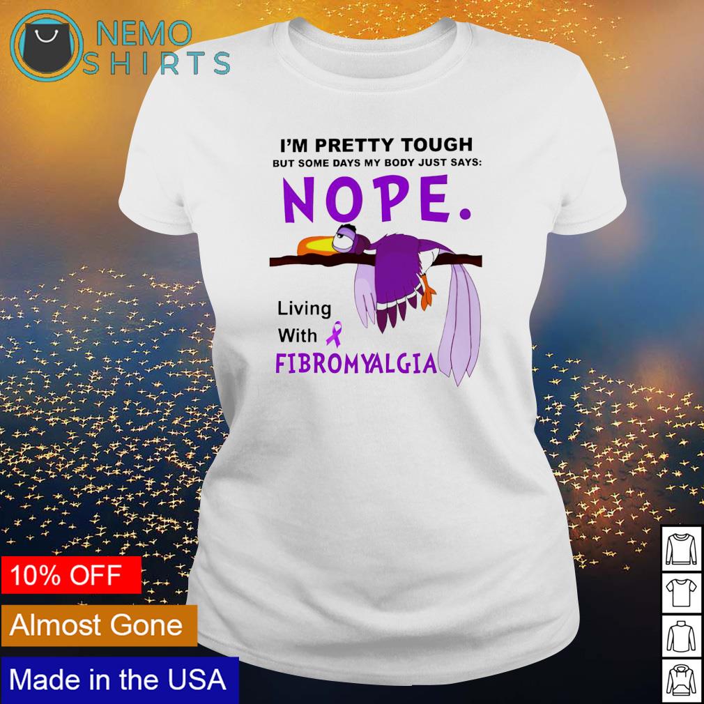 I'm pretty tough but some days my body just says nope - Adult & Kids T-Shirts, Sweatshirts & Hoodies apparel design preview 3