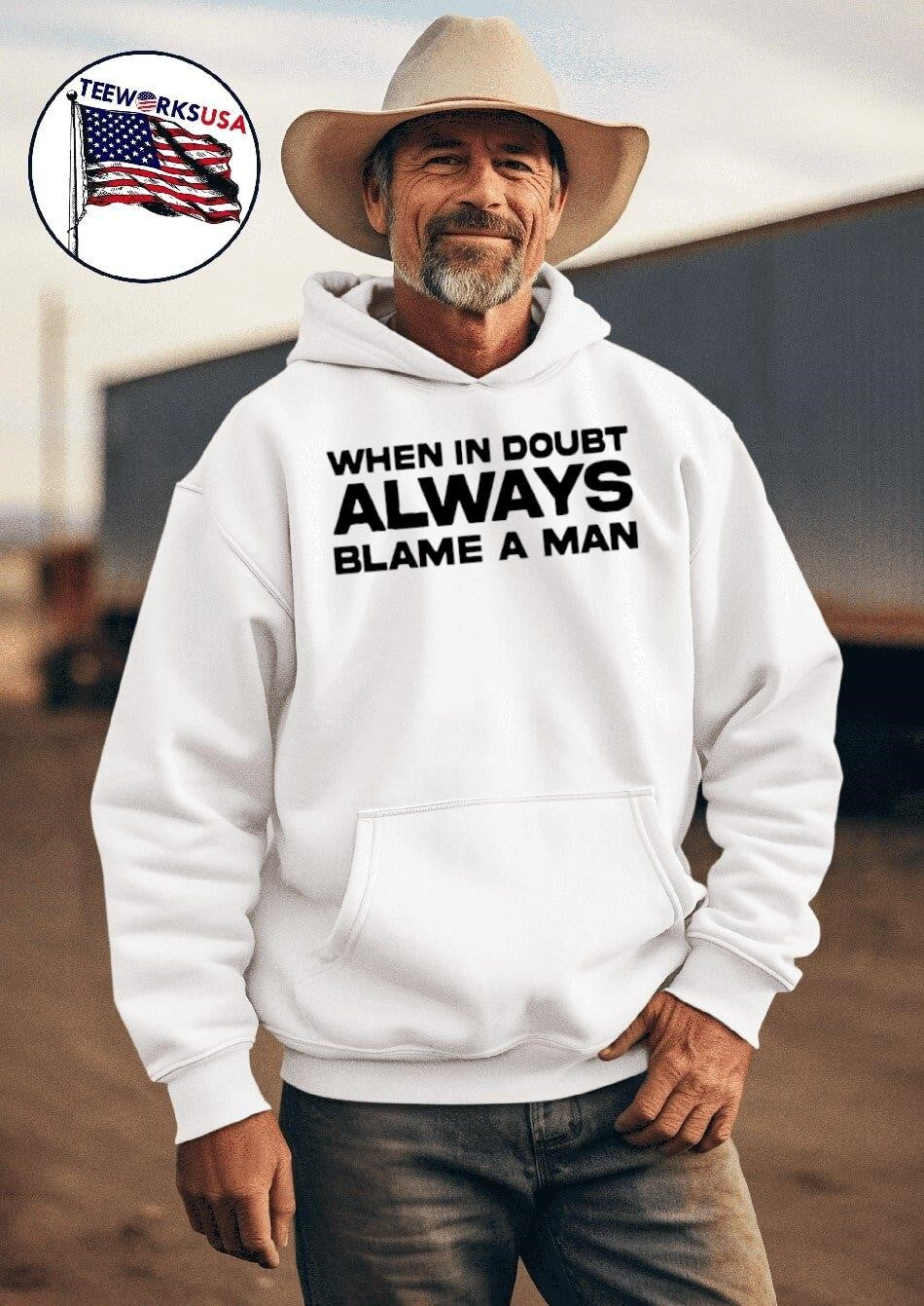 When in doubt always blame a man - Adult & Kids T-Shirts, Sweatshirts & Hoodies apparel design preview 2