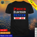 Proud election denier Trump 2024 - Adult & Kids T-Shirts, Sweatshirts & Hoodies apparel design preview 1