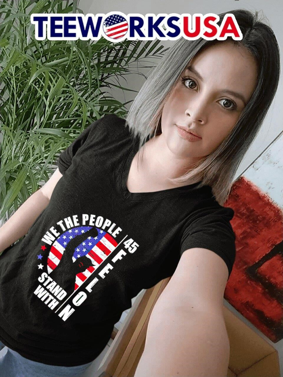 We the people stand with 45 Felon Donald Trump - Adult & Kids T-Shirts, Sweatshirts & Hoodies apparel design preview 4