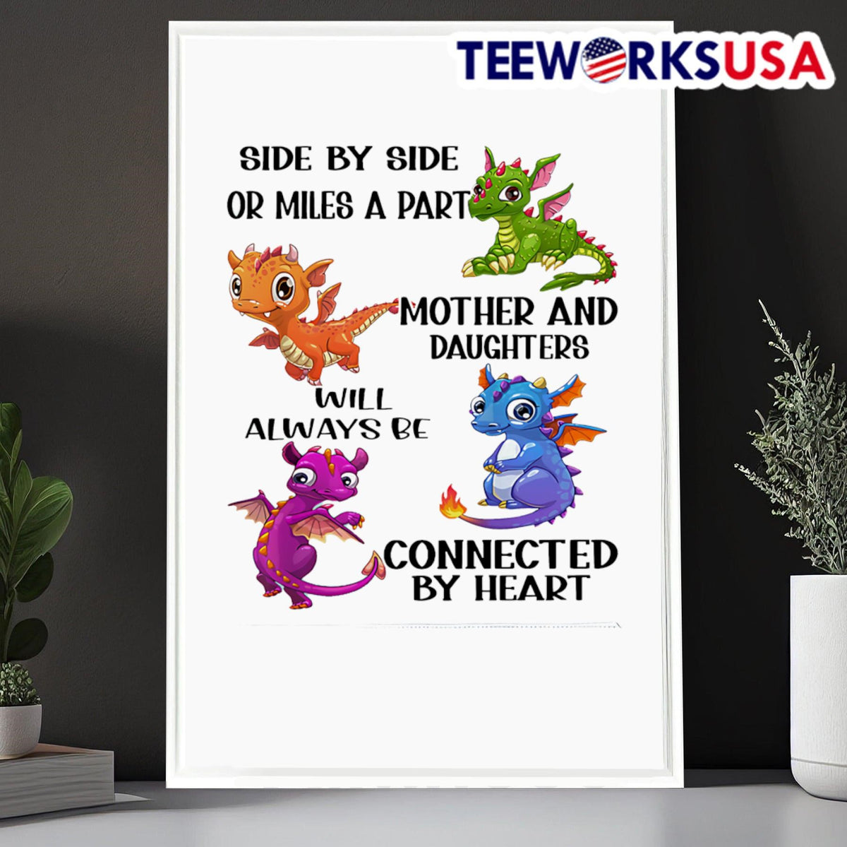 Dragon side by or miles a part mother and daughters - Adult & Kids T-Shirts, Sweatshirts & Hoodies apparel design preview 6