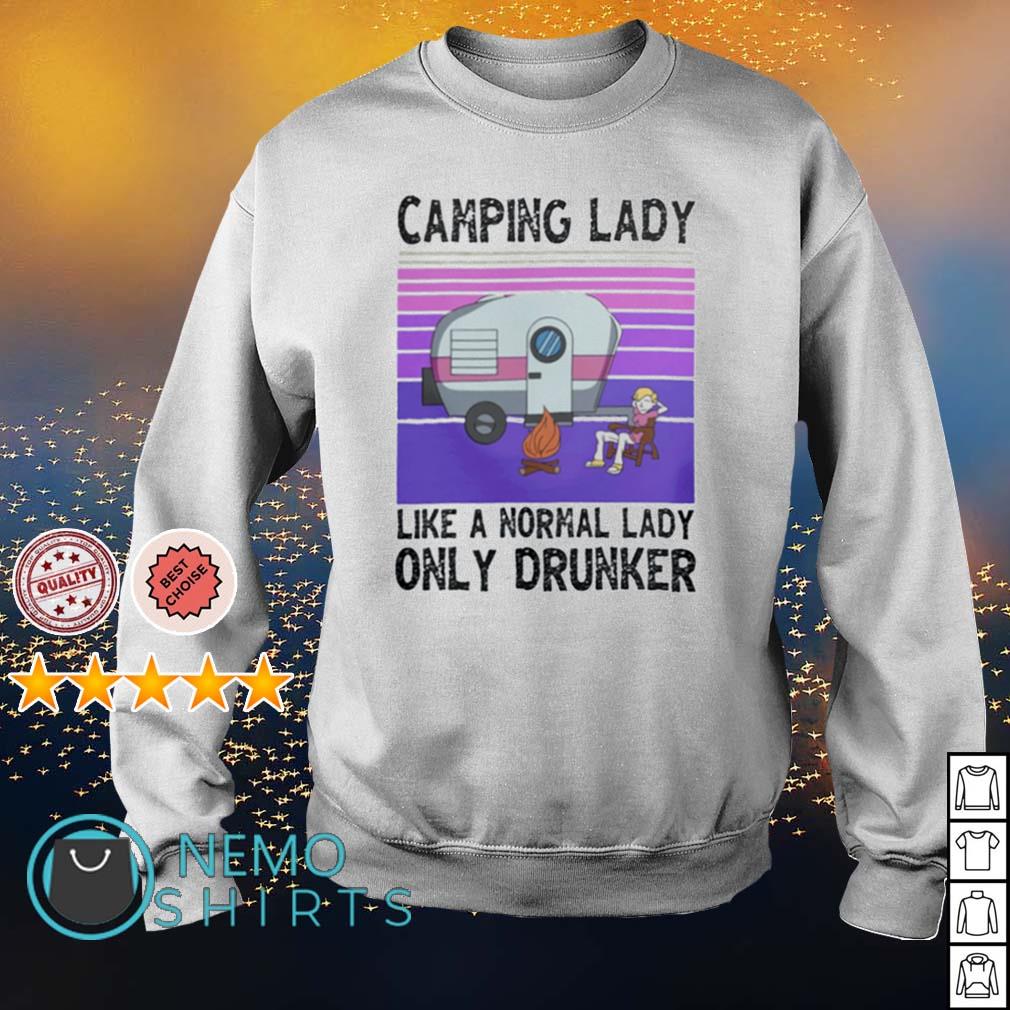 Camping lady like a normal only drunker campfire - Adult & Kids T-Shirts, Sweatshirts & Hoodies apparel design preview 4