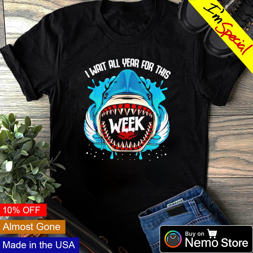 Shark I wait all year for this week - Adult & Kids T-Shirts, Sweatshirts & Hoodies apparel design preview 1
