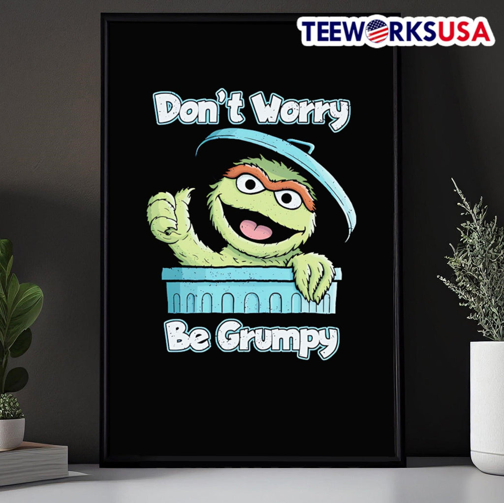 Oscar the Grouch don't worry be grumpy - Adult & Kids T-Shirts, Sweatshirts & Hoodies apparel design preview 5