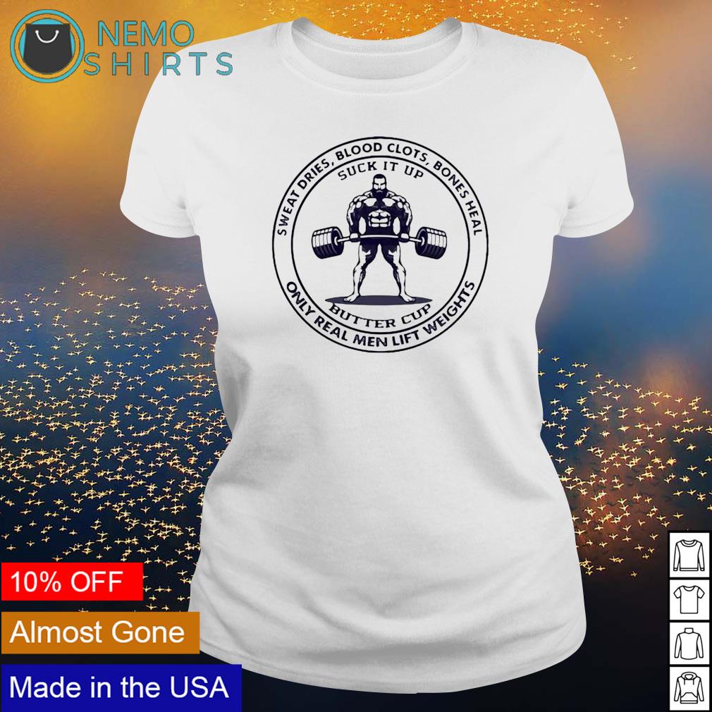 Sweat dries blood clots bones heal only real men lift - Adult & Kids T-Shirts, Sweatshirts & Hoodies apparel design preview 3