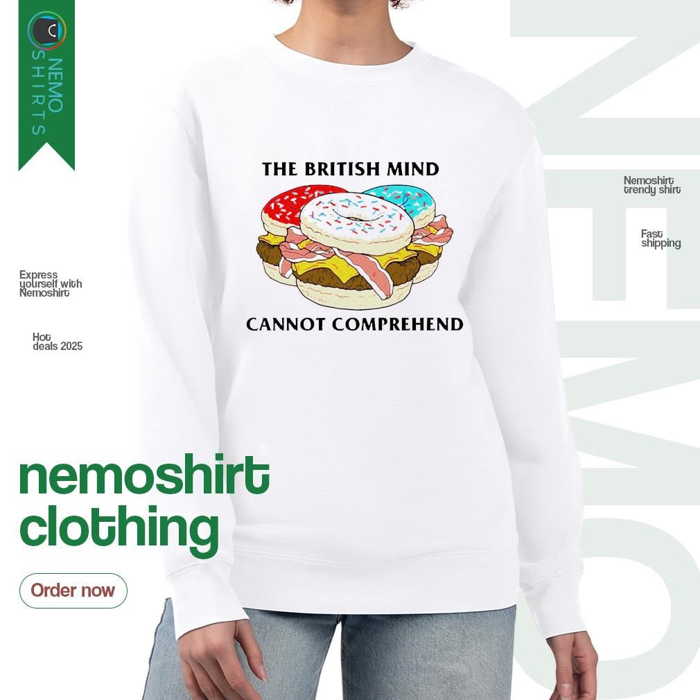 The British mind cannot comprehend donut sandwich - Adult & Kids T-Shirts, Sweatshirts & Hoodies apparel design preview 4