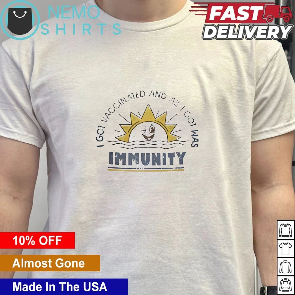 Sun I got vaccinated and all was immunity - Adult & Kids T-Shirts, Sweatshirts & Hoodies apparel design preview 6