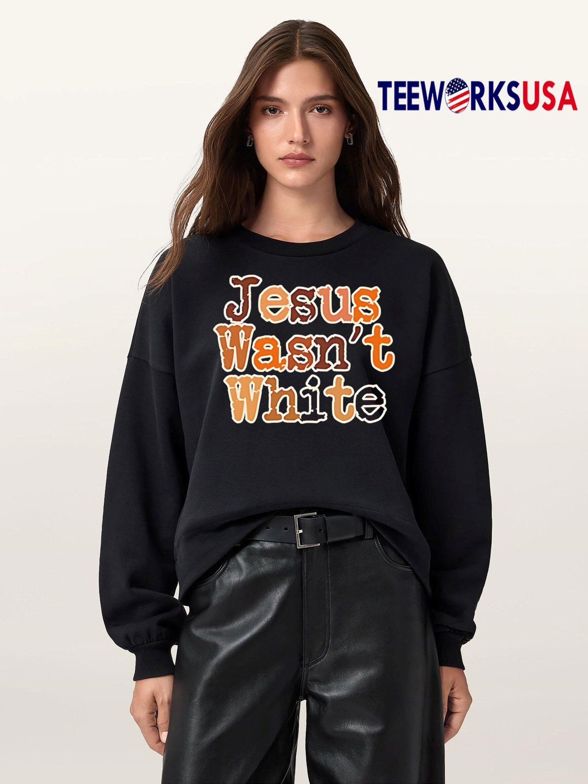 Jesus Wasn't White retro style text - Adult & Kids T-Shirts, Sweatshirts & Hoodies apparel design preview 5
