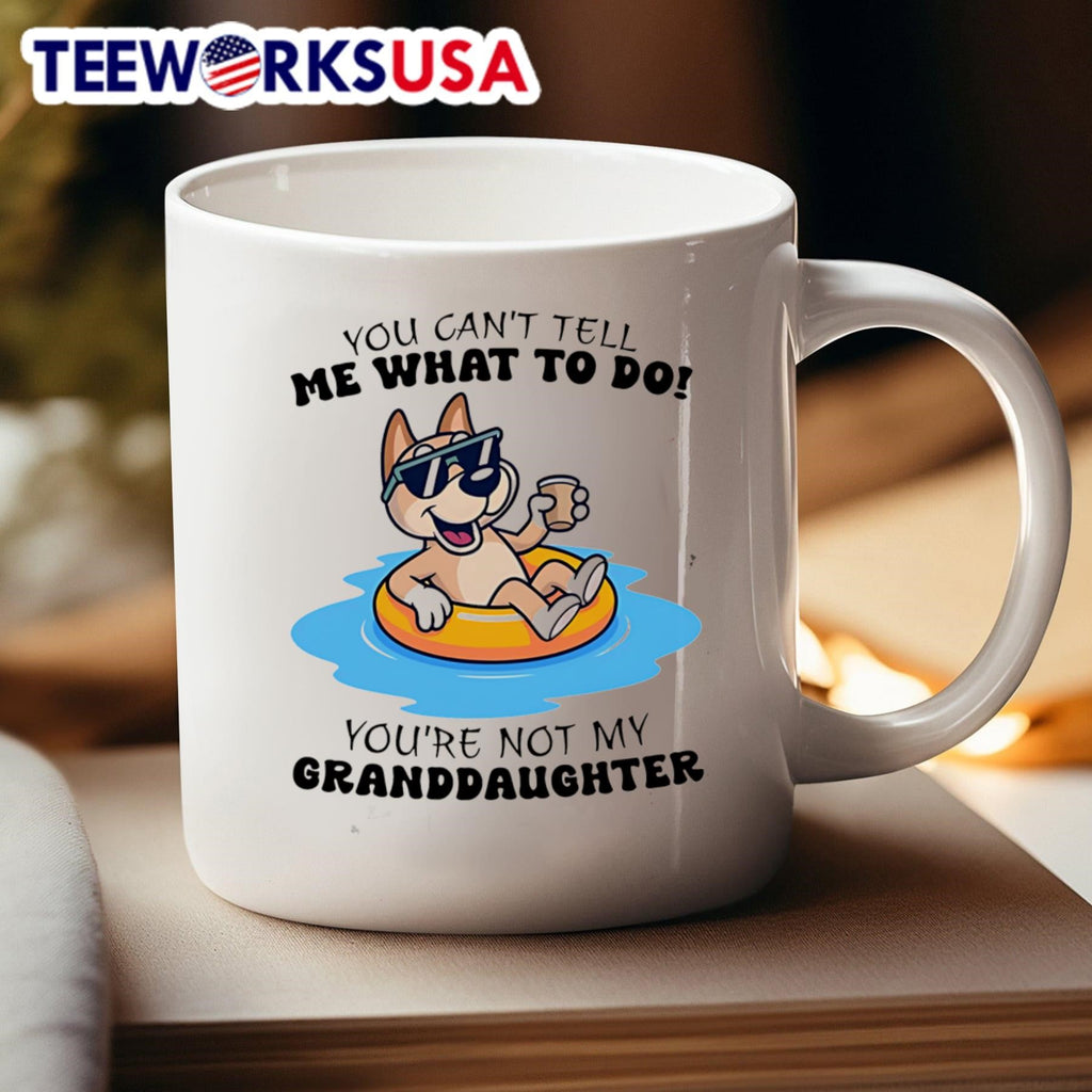 Dog you can't tell me what to do you're not my - Adult & Kids T-Shirts, Sweatshirts & Hoodies apparel design preview 4
