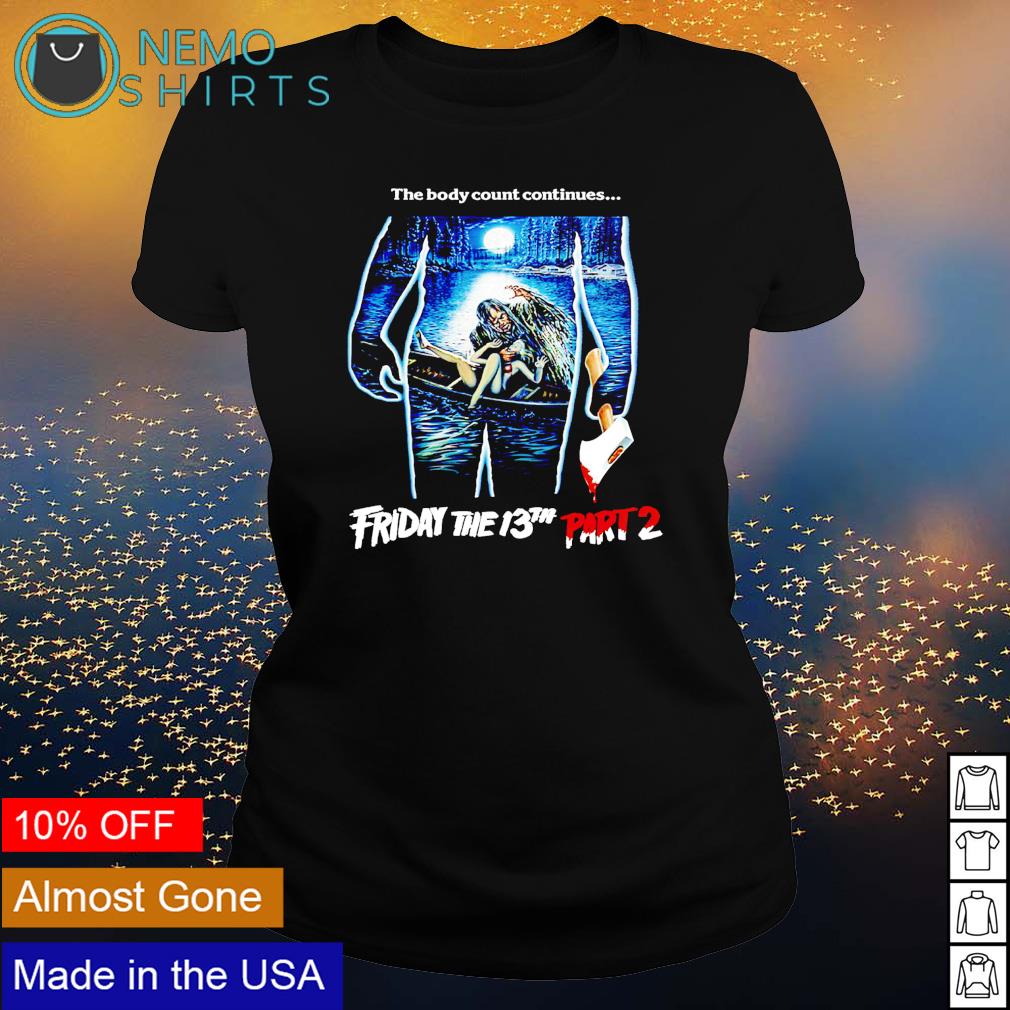 Friday the 13th body count continues - Adult & Kids T-Shirts, Sweatshirts & Hoodies apparel design preview 3