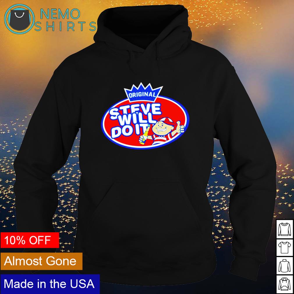 Steve will do it we run the internet - Adult & Kids T-Shirts, Sweatshirts & Hoodies apparel design preview 2