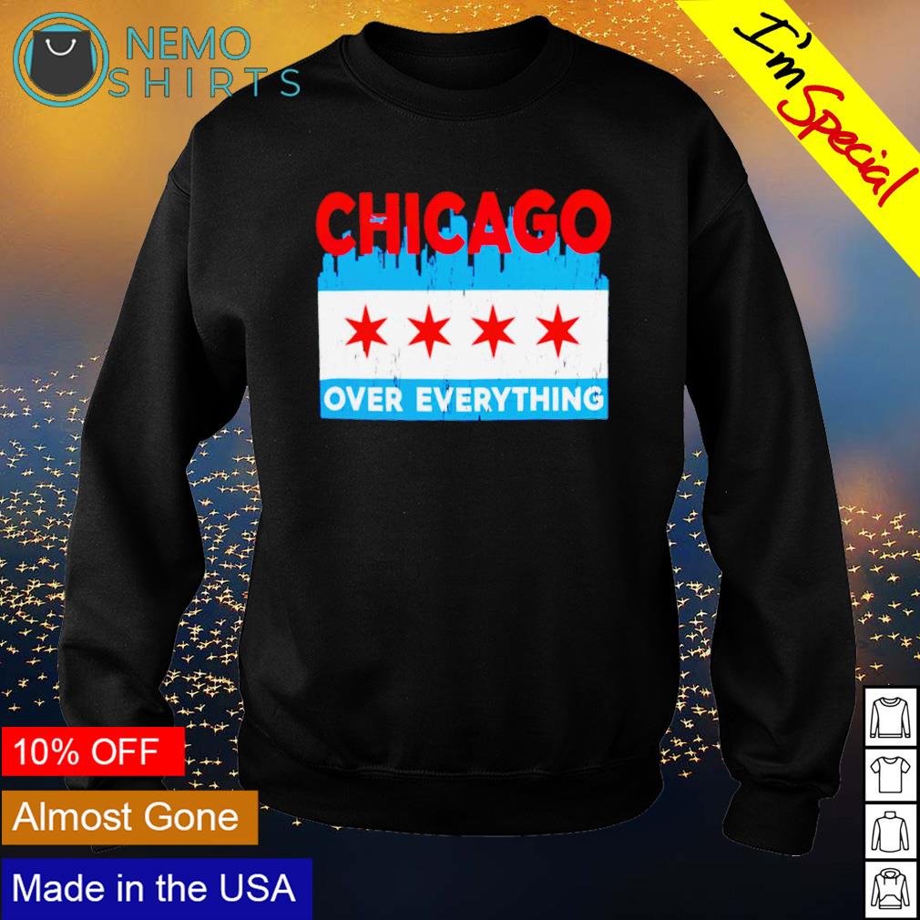 Chicago over everything - Adult & Kids T-Shirts, Sweatshirts & Hoodies apparel design preview 4