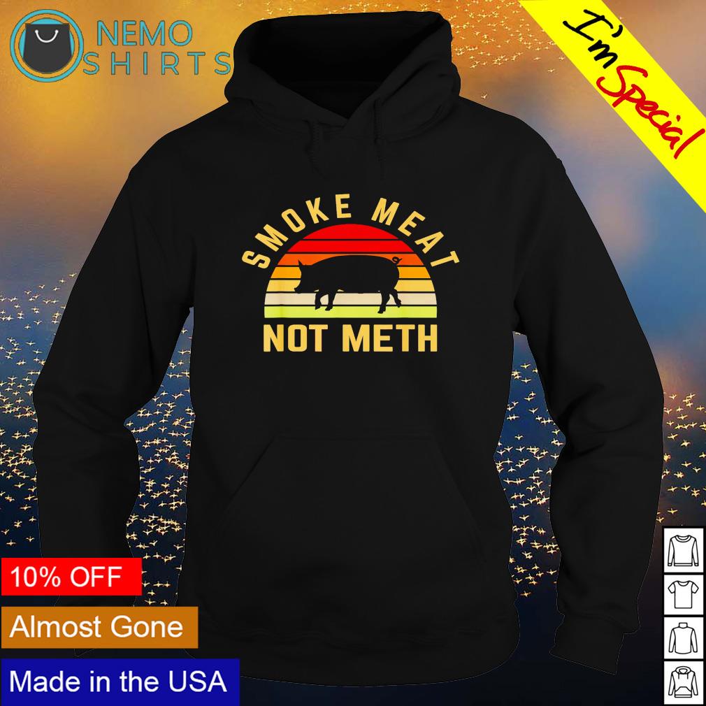 Smoke meat not meth BBQ - Adult & Kids T-Shirts, Sweatshirts & Hoodies apparel design preview 2