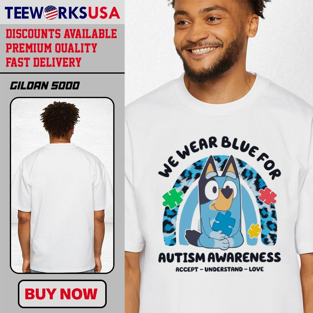 Bluey characters we wear blue for autism accept - Adult & Kids T-Shirts, Sweatshirts & Hoodies apparel design preview 3