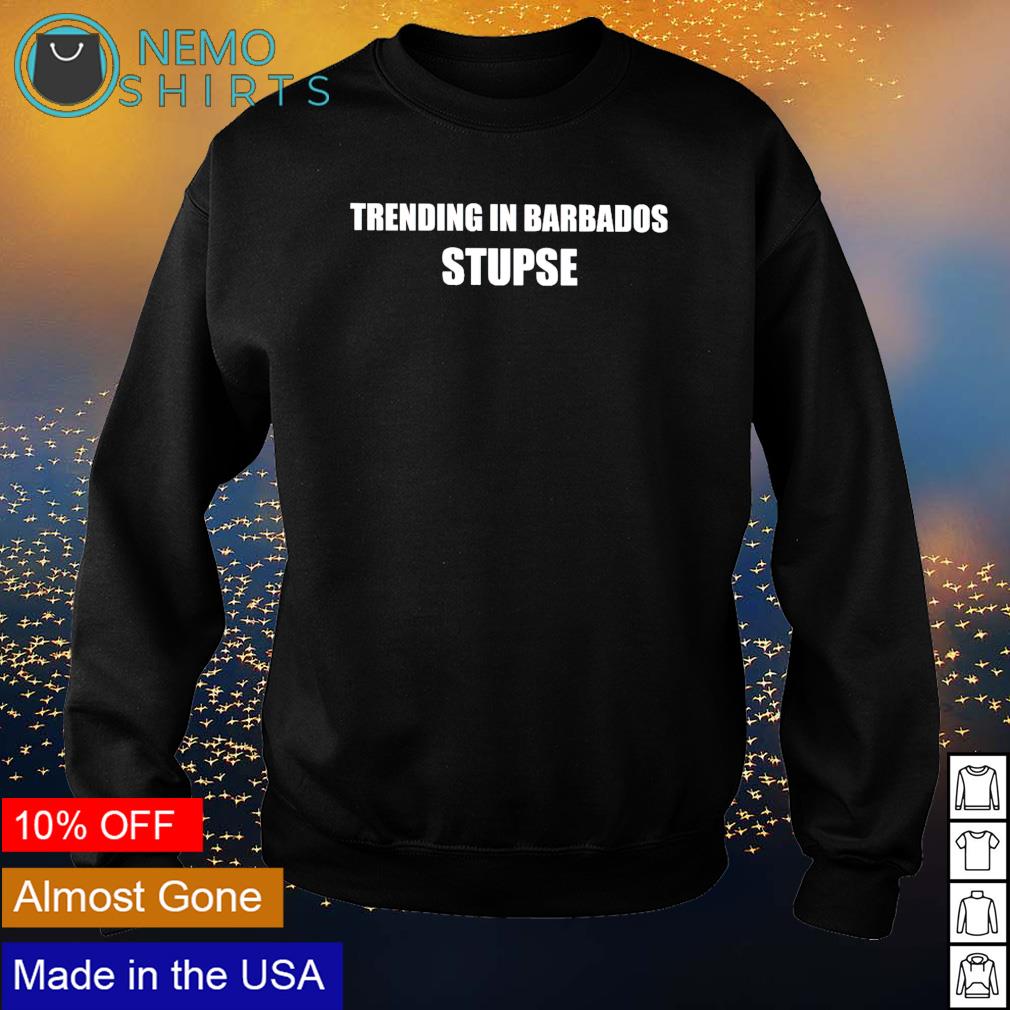 Trending in barbados stupse - Adult & Kids T-Shirts, Sweatshirts & Hoodies apparel design preview 4
