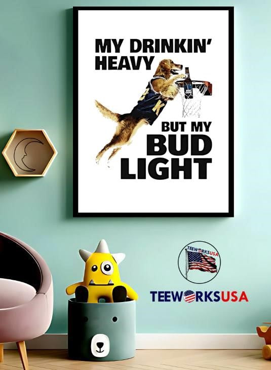 Dog my drinking heavy but bud light - Adult & Kids T-Shirts, Sweatshirts & Hoodies apparel design preview 3