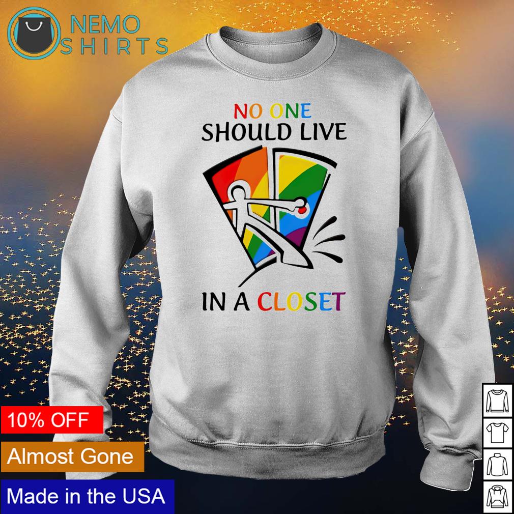 LGBT no one should live in a closet - Adult & Kids T-Shirts, Sweatshirts & Hoodies apparel design preview 4