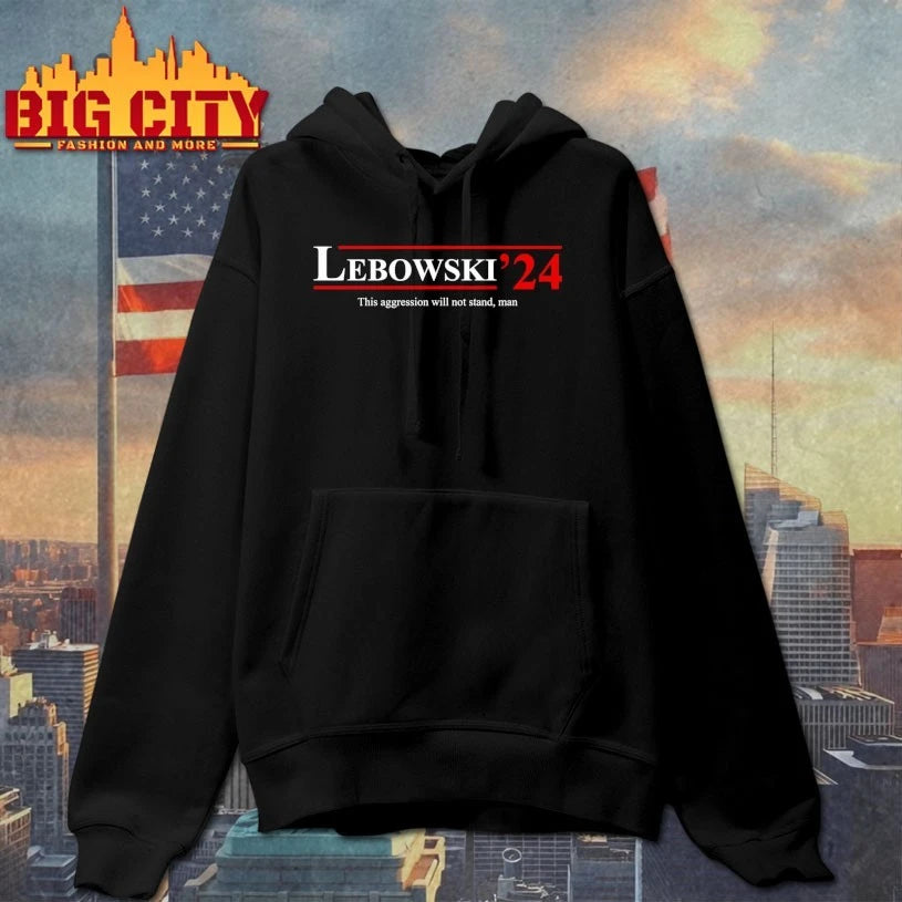 Lebowski '24 This Aggression Will Not Stand Man - Adult & Kids T-Shirts, Sweatshirts & Hoodies apparel design preview 2