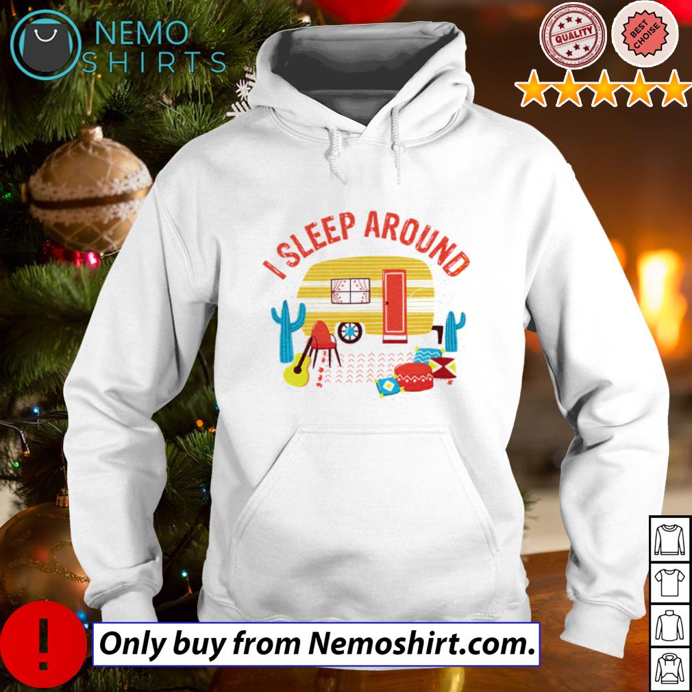 I sleep around camping - Adult & Kids T-Shirts, Sweatshirts & Hoodies apparel design preview 2