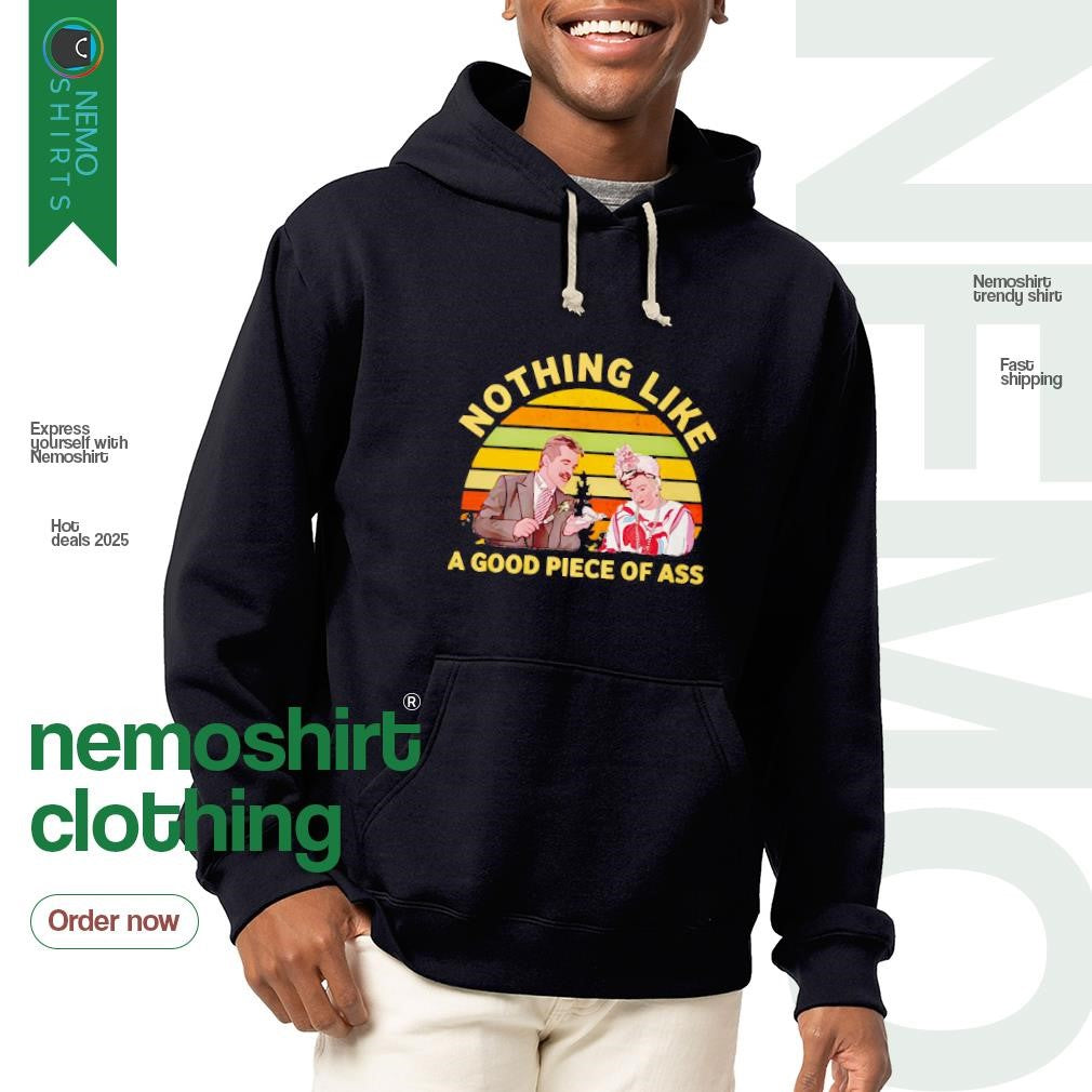 Nothing like a good piece of ass vintage - Adult & Kids T-Shirts, Sweatshirts & Hoodies apparel design preview 2